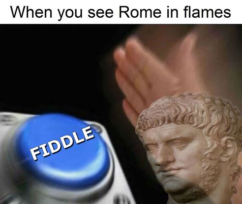 fiddling while rome burns.jpg