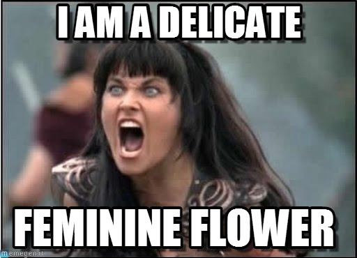 I am a delicate feminine flower.jpg