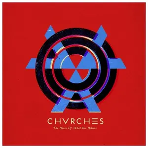 chvrches-the-bones-of-what-you-believe.webp