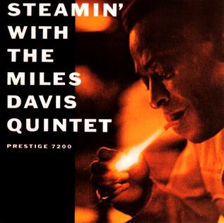 Steamin' with the Miles Davis Quintet - Wikipedia