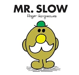 Mr. Slow (Mr. Men and Little Miss Book 39) eBook : Hargreaves, Roger:  Amazon.co.uk: Books