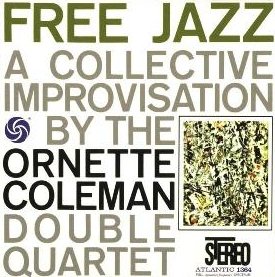 Free Jazz: A Collective Improvisation - Wikipedia Free Jazz: A Collective Improvisation - Wikipedia